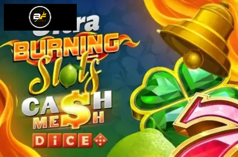 Ultra Burning Slots Cash Mesh Dice